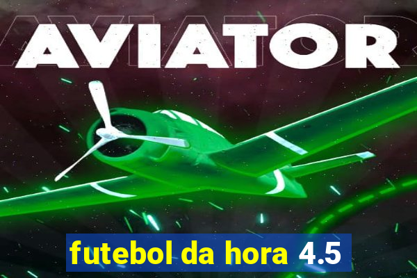 futebol da hora 4.5